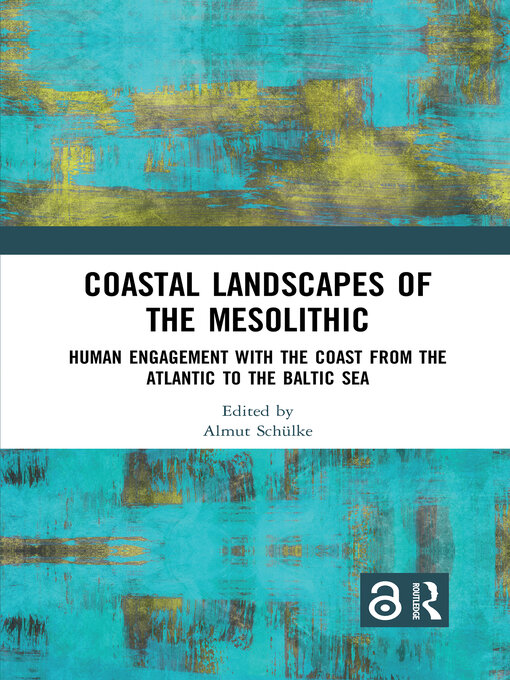 Title details for Coastal Landscapes of the Mesolithic by Almut Schülke - Wait list